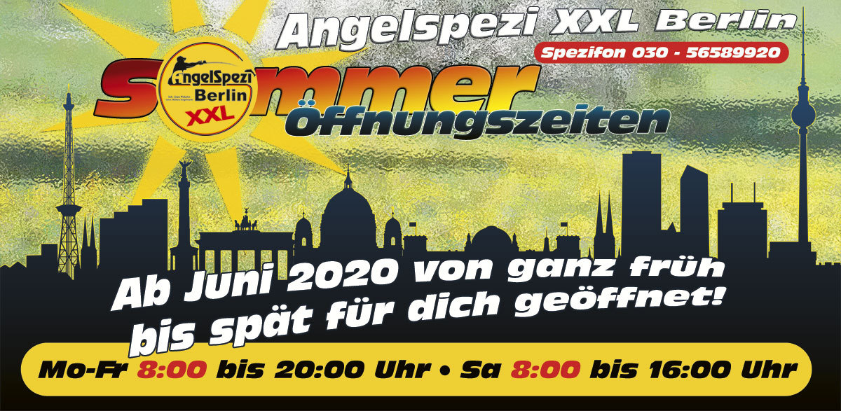 Angelspezi XXL-Berlin, im Sommer von 8:00 bis 20:00 Uhr 